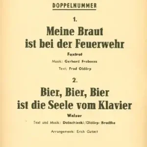 Meine Braut ist bei der Feuerwehr und Bier Bier ist die Seele vom Klavier: für Super-Preis