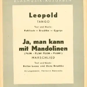 Leopold und Ja man kann mit Mandolinen: für Blasorchester Echt