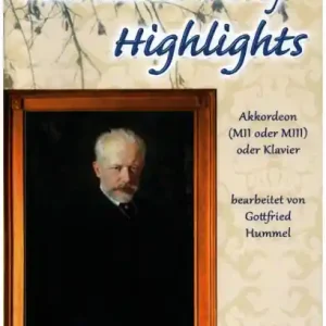 Tschaikowsky Highlights für Akkordeon (Mll oder Mlll) (Klavier) Nur Für Kurze Zeit