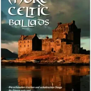 Schnäppchen More Celtic Ballads für Gitarre/Tabulatur und Gesang (Melodieinstrument in C)