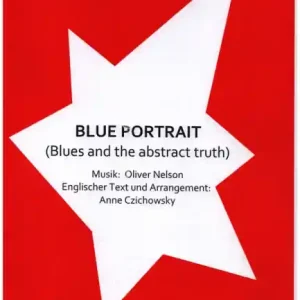 Blue Portrait (Blues and the abstract truth) for voice and ensemble Neuheit