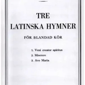 Schnäppchen 3 Latinska Hymner for mixed chorus a cappella