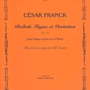 Prelude Fugue et Variation op.18 pour orgue et piano Direktkauf