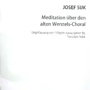 Meditation über den alten Wenzel Choral für Orgel Kracherpreis