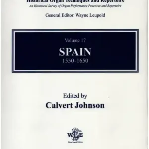 Markenprodukt Historical Organ Techniques and Repertoire vol.17 - Spain 1550-1650