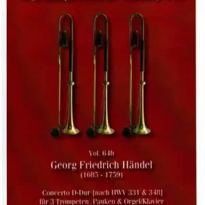 Concerto D-Dur (nach HWV331 und 348) für 3 Trompeten, Pauken und Orgel (Klavier) Geprüft