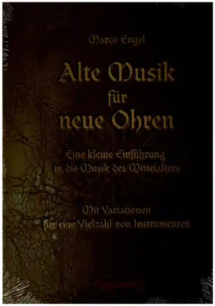 Alte Musik für neue Ohren für Instrumente in verschiedener Besetzung Knallerangebot