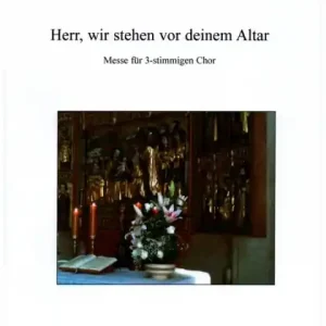 Herr, wir stehen vor deinem Altar für gem Chor (SAM) a cappella Schneller Versand