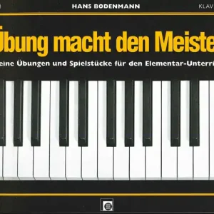 Markenprodukt Bodenmann: Übung macht den Meister 1 für Klavier - EMZ 2131043