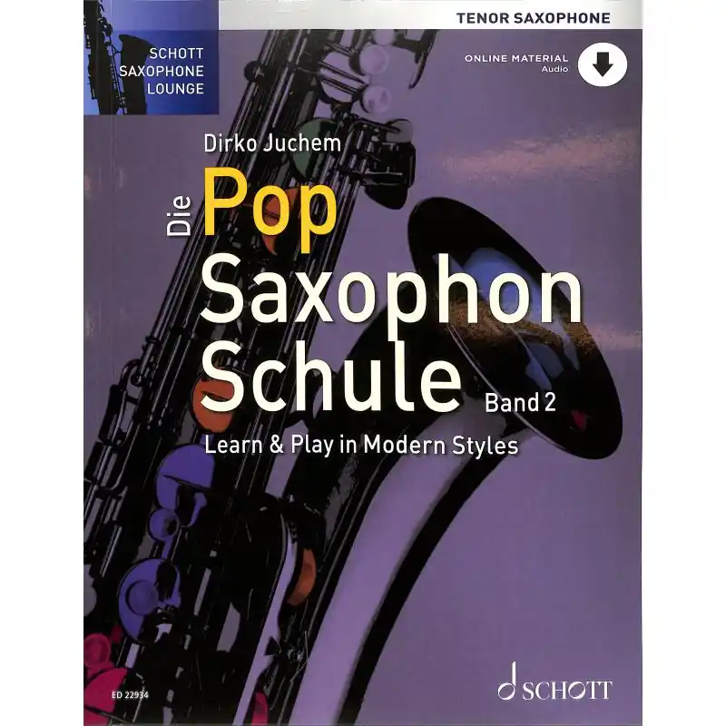 Juchem: Die Pop Saxophon Schule 2 - Tenor Saxophon - ED 22934 Neue Kollektion