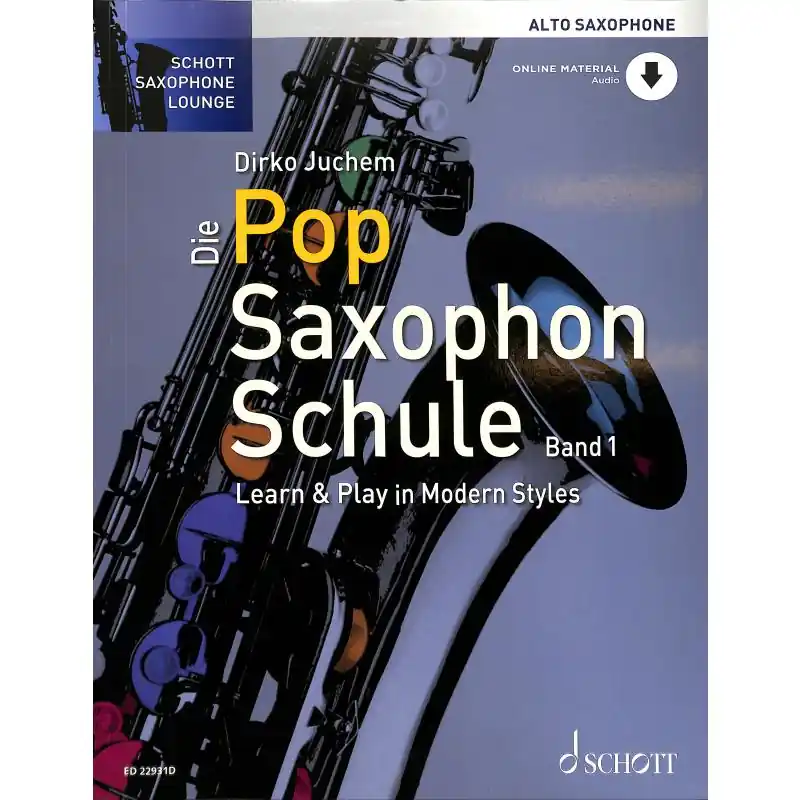 Neue Kollektion Juchem: Die Pop Saxophon Schule 1 - Alto Saxophon - ED 22931D