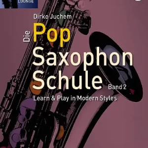 Gratis Versand Juchem: Die Pop Saxophon Schule 2 - Alto Saxophon - ED 22933