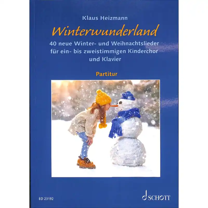 Heißes Angebot Winterwunderland - 40 neue Winter-/ Weihnachtslieder PARTITUR Kinderchor - ED 23192