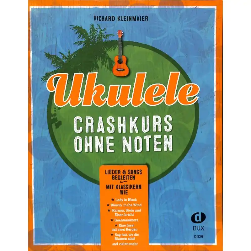 Kostenloser Versand Kleinmaier: Ukulele Crashkurs ohne Noten - DUX 329