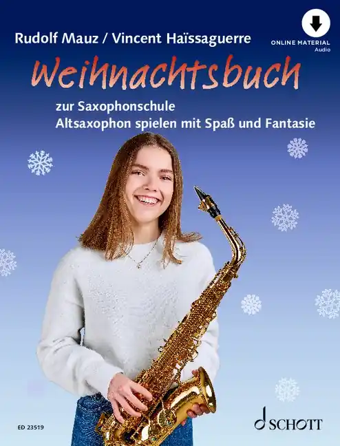 Weihnachtsbuch zur Saxophonschule - Altsaxophon spielen mit Spaß und Fantasie - ED 23519 Sofort Bestellen
