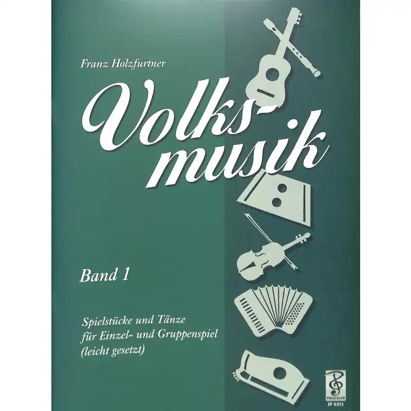 Holzfurtner: Volkmusik 1 - Spielbuch für Gitarre, Hackbrett, Zither, Geige - JP 6211 Neu Im Sortiment