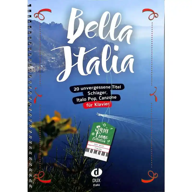 Preis Gesenkt Susi Weiss: Bella Italia - Klavier - DUX 644
