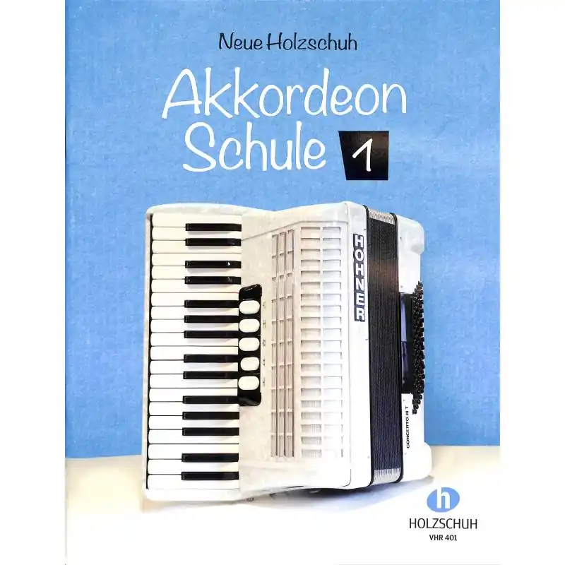 Jetzt Kaufen Neue Holzschuh Akkordeon Schule 1 - VHR 401