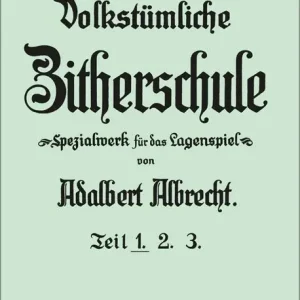 Geprüft Albrecht: Volkstümliche Zitherschule 1 - AS 201