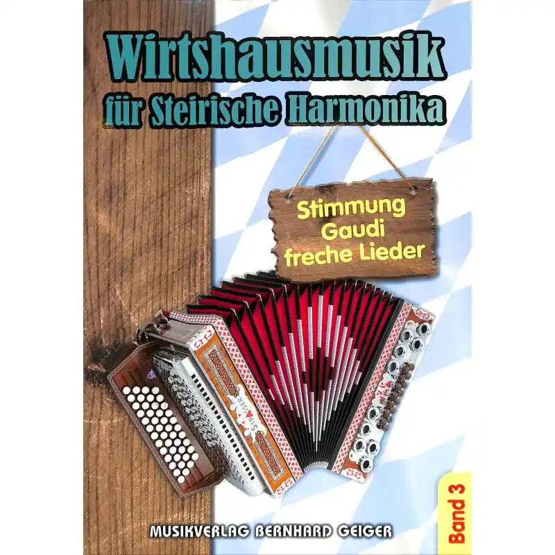 Wirtshausmusik für Steirische Harmonika - Band 3 Kostenloser Rückversand