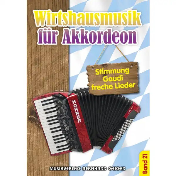 Wirtshausmusik Bd. 21 für Akkordeon - Geiger SB112 Preisreduziert