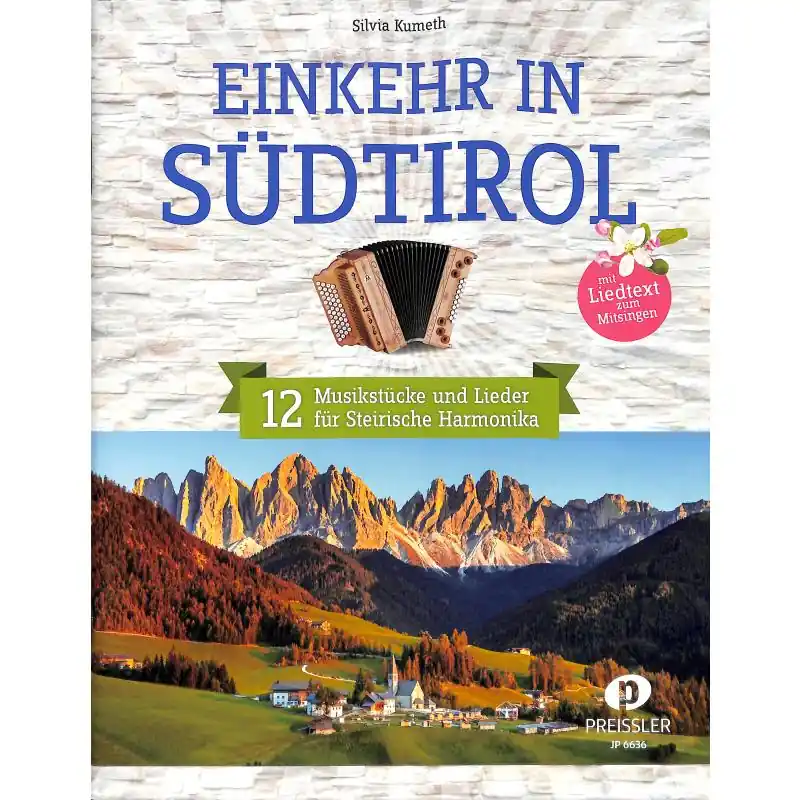 Wochenendangebot Kumeth: Einkehr in Südtirol - 12 Musikstücke und Lieder für Steirische Harmonika - JP 6636