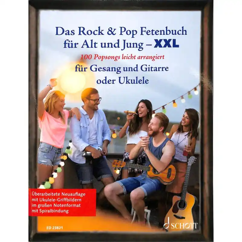 Das Rock & Pop Fetenbuch für Alt und Jung XXL - Gesang, Gitarre und Ukulele - ED 23821 Jetzt Kaufen