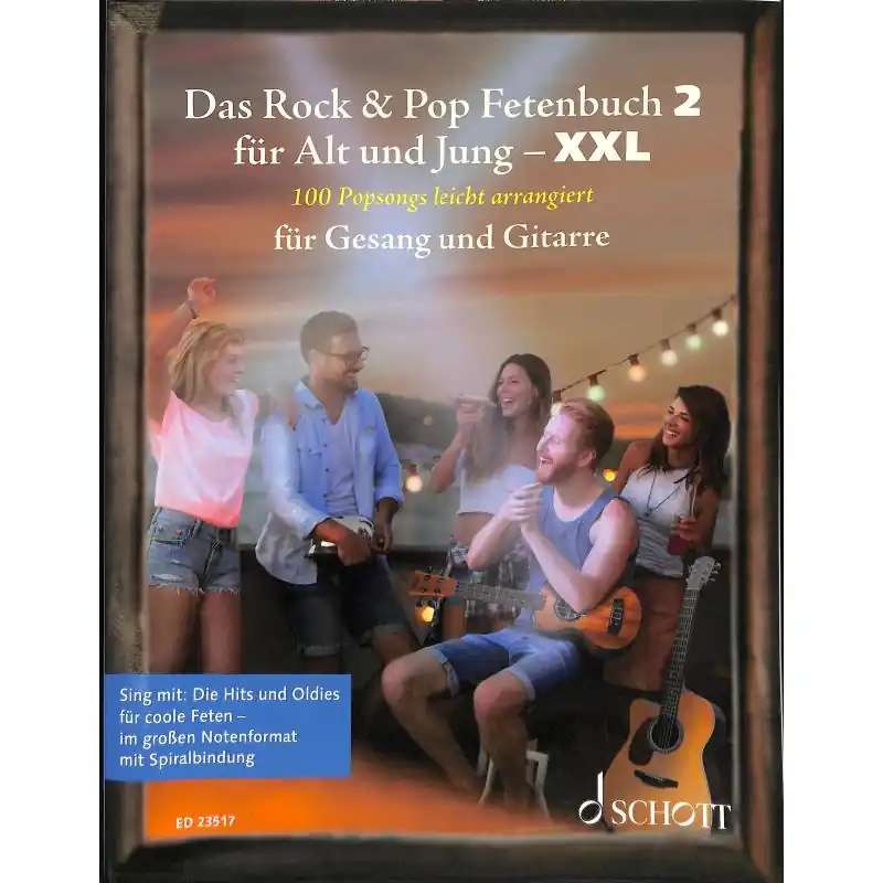 Kostenfreie Lieferung Das Rock & Pop Fetenbuch 2 für Alt und Jung XXL - Gesang und Gitarre - ED 23517